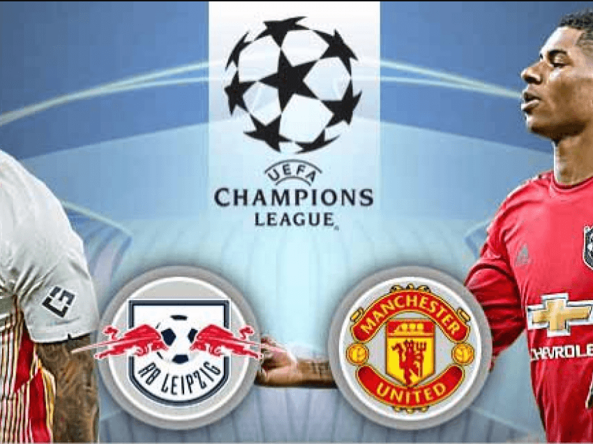 Formacionet e mundshme: RB Leipzig – Manchester United