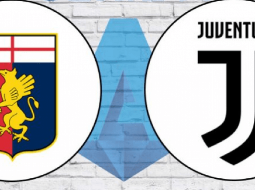 Formacionet zyrtare: Genoa – Juventus