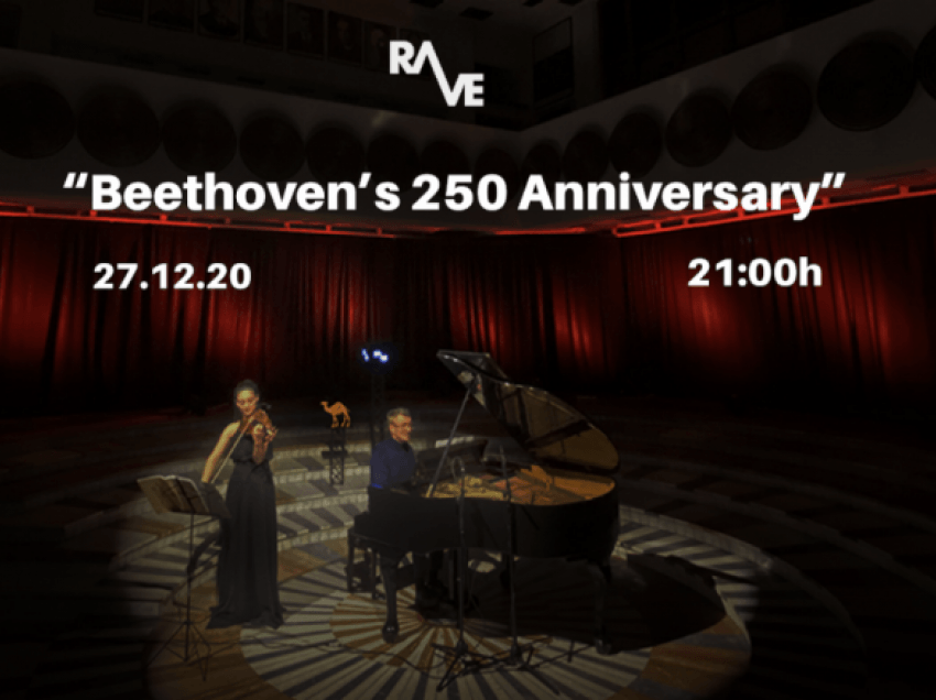 Rave në dhjetor 2020 feston 250 vjetorin e lindjes së Beethoven