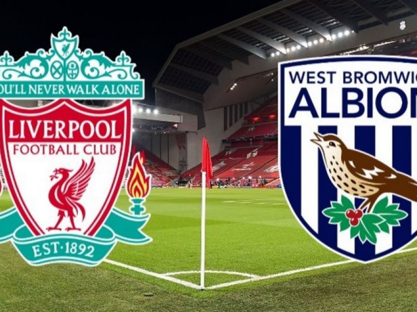 Formacionet zyrtare: Liverpool – West Brom, ja vendimi për Shaqirin