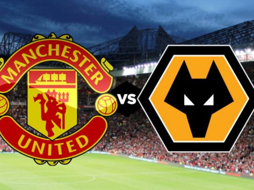 Formacionet e mundshme: United – Wolves