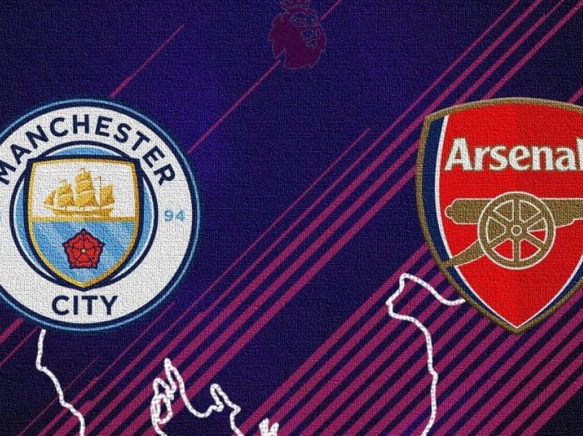 Formacionet e mundshme të derbit: Manchester City – Arsenal