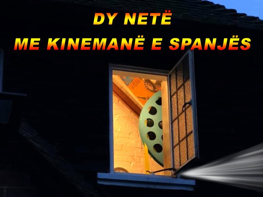 Dy netë me kinemanë e Spanjës