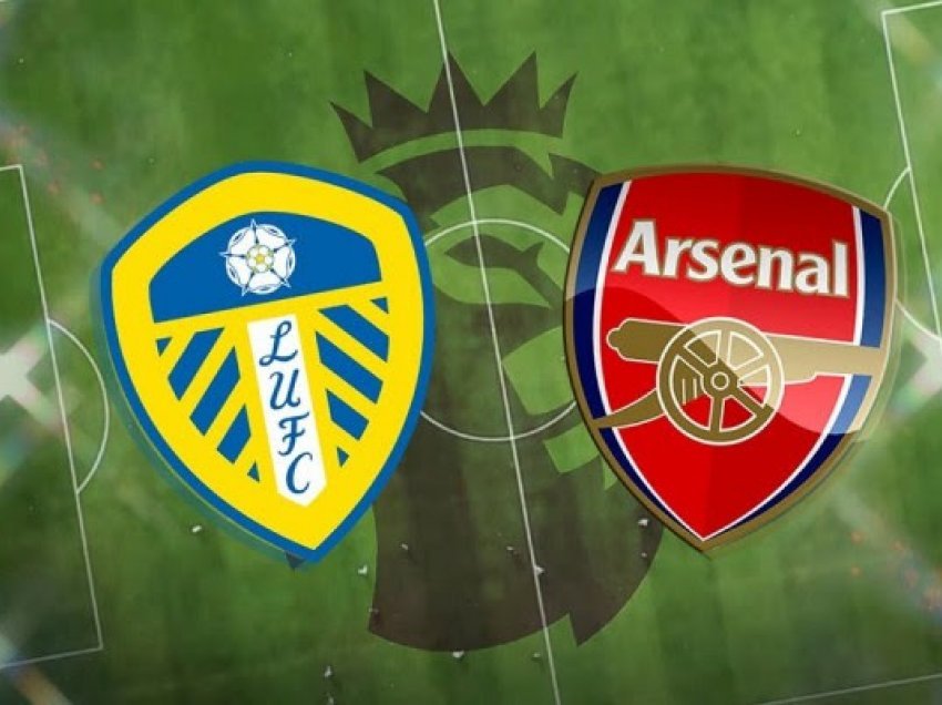 Leeds-Arsenal, ja formacionet zyrtare