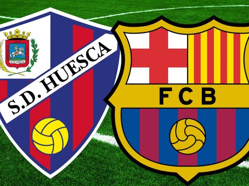 Formacionet zyrtare: Huesca – Barcelona