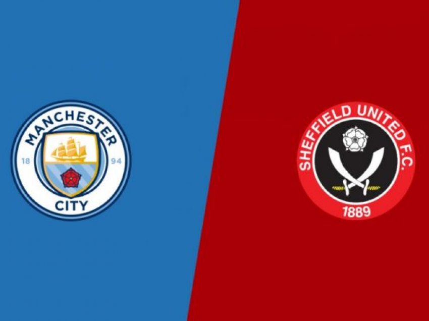 Man City – Sheffield, formacionet zyrtare