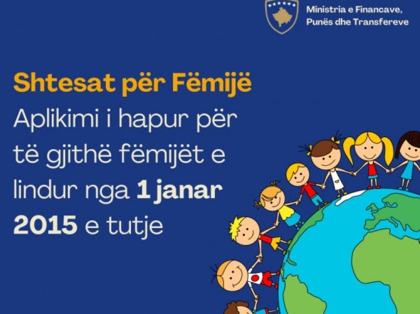 ​Hapet aplikimi për Shtesat për Fëmijë 2015+