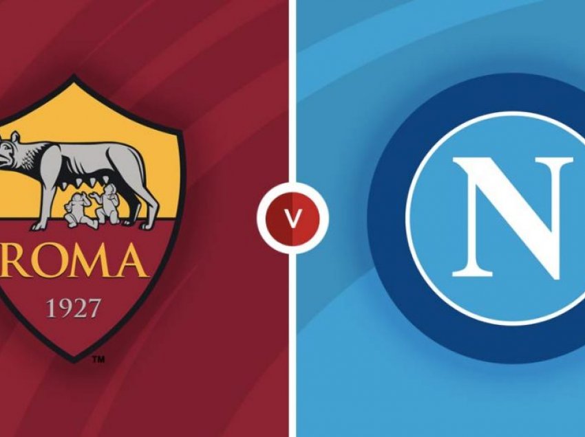 Formacionet zyrtare: Roma – Napoli