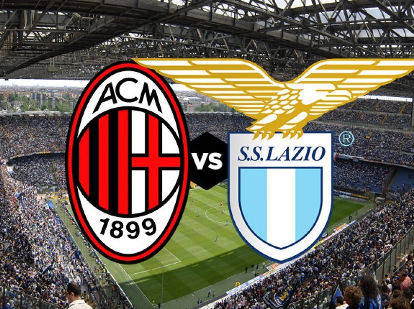 AC Milan – Lazio, formacionet zyrtare