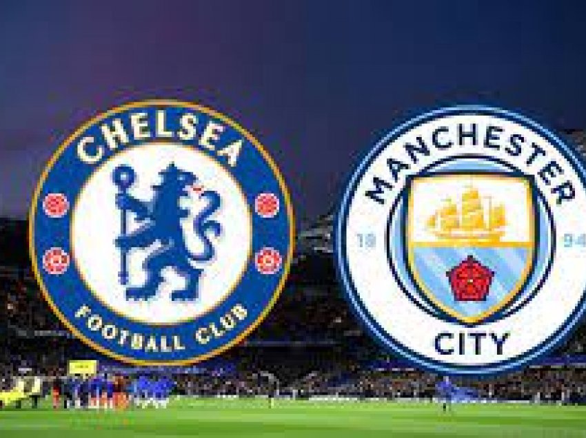 Formacionet e mundshme të supersfidës Chelsea-Man City