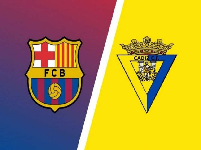 Barça përball Cadizit për ta harruar turpërimin nga Frankfurti