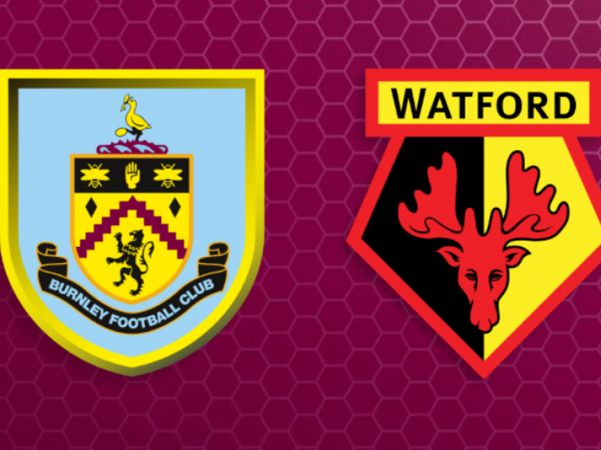 Shtyhet ndeshja e Premier League mes Burnley dhe Watford