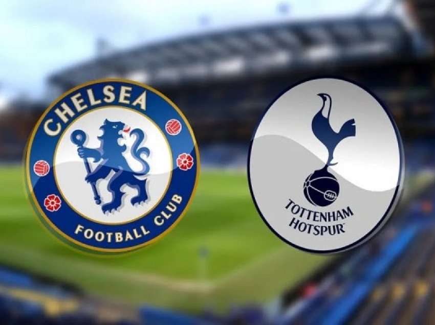 Formacionet zyrtare të derbit Chelsea-Tottenham