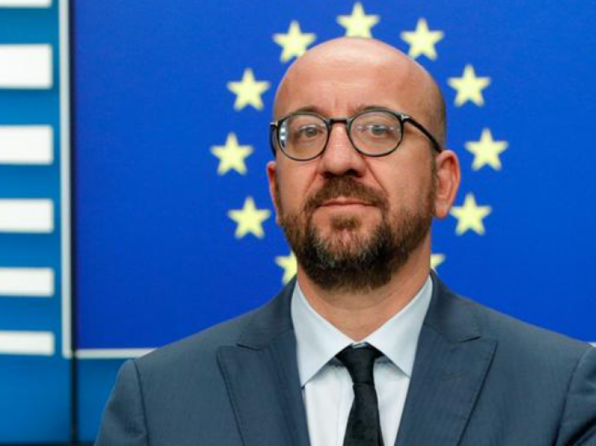 Charles Michel uron Begajn: Pas hapjes së negociatave jemi në një moment emocionues