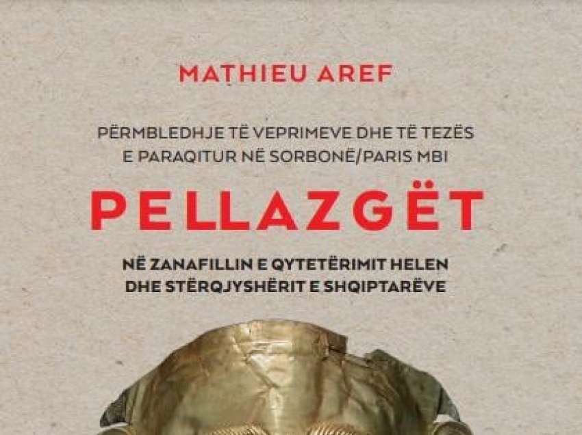 Pellazgët, para ardhësit e parë të shqiptarëve