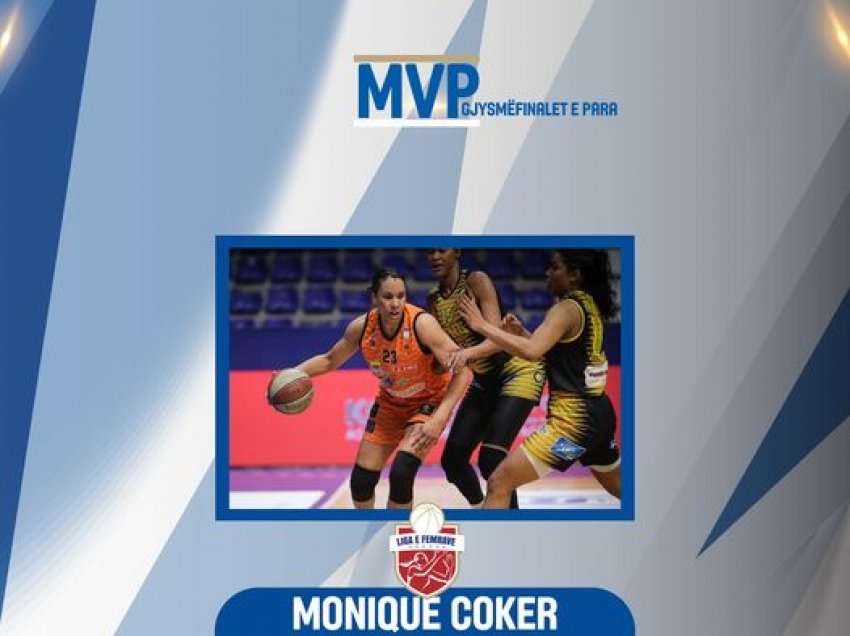 Coker, MVP e sfidave gjysmëfinaleve