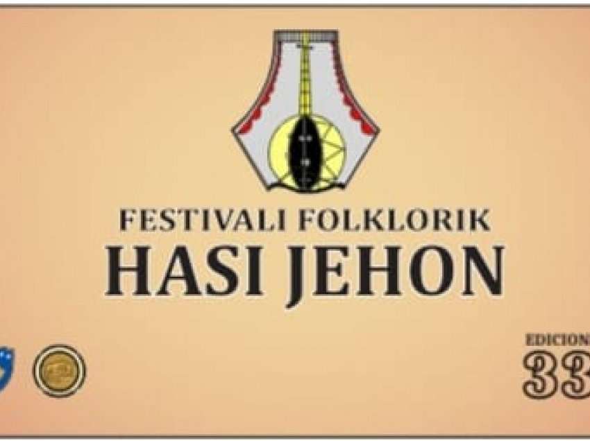 Sonte fillon edicioni i 33- të i festivalit  “Hasi Jehon”