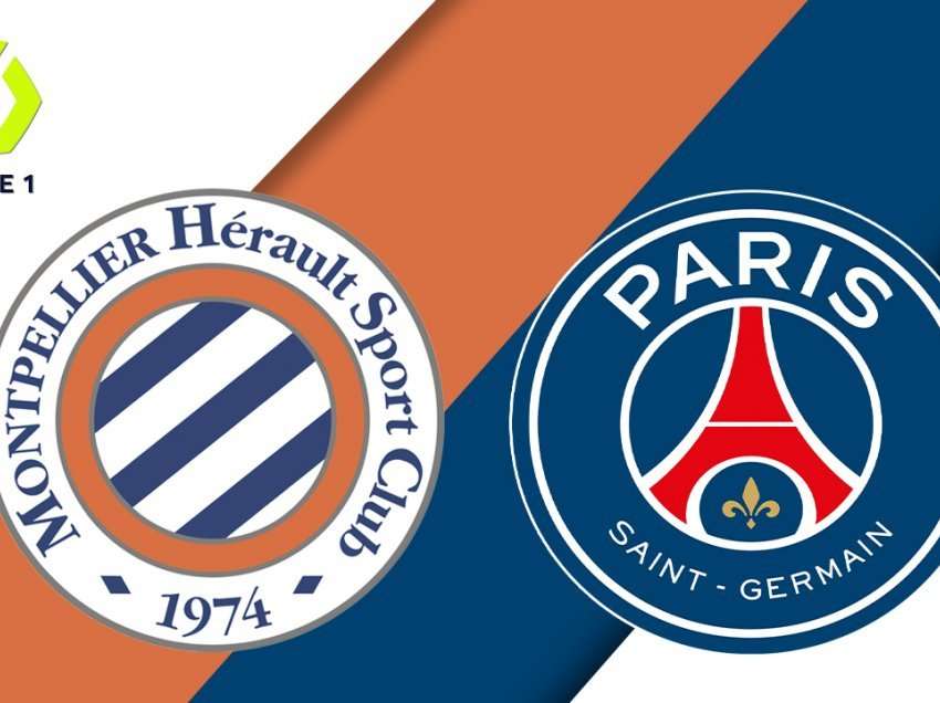 Formacionet zyrtare: Montpellier – PSG