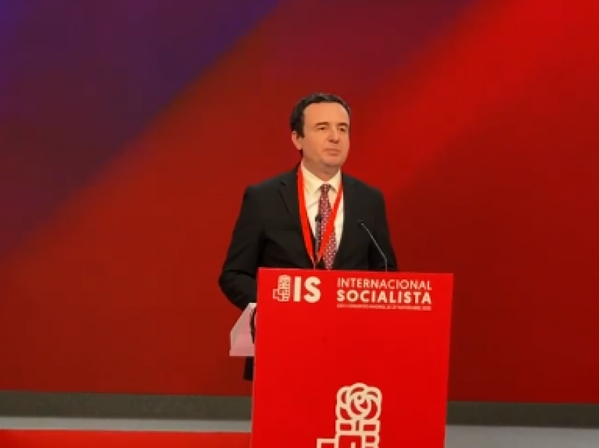 Kurti në Internacionalen Socialiste në Madrid: Serbia ka 48 baza ushtarake përgjatë kufirit me Kosovën