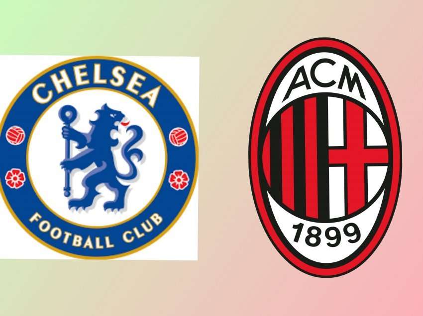 Chelsea – Milan, formacionet e mundshme