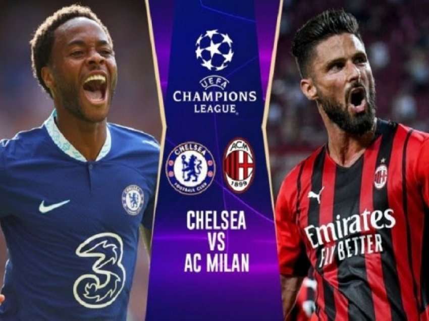 Derbi mes Chelseat e Milanit, ja formacionet e mundshme