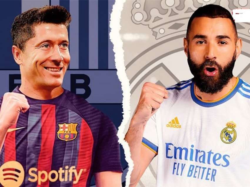 Real Madrid - Barcelona, sfidë e zjarrtë