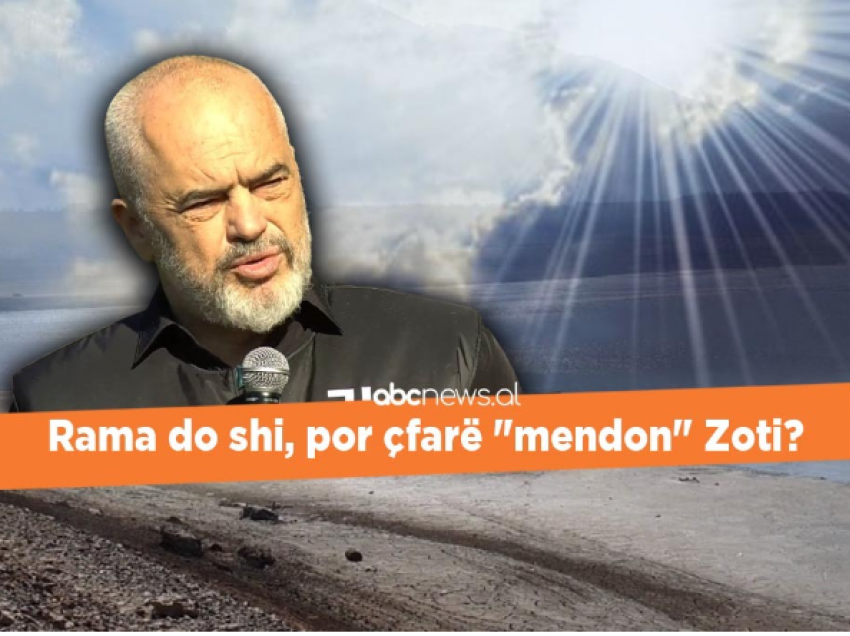 Rama do shi, por çfarë “mendon” Zoti për javën e ardhshme?