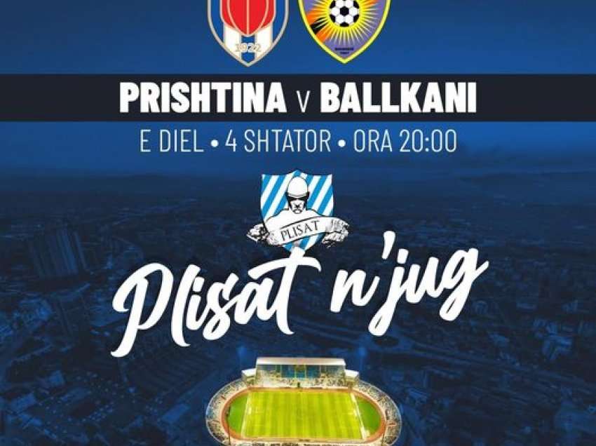 Prishtina - Ballkani: Dy tifozeritë Plisat dhe Xhebrailat premtojnë spektakël