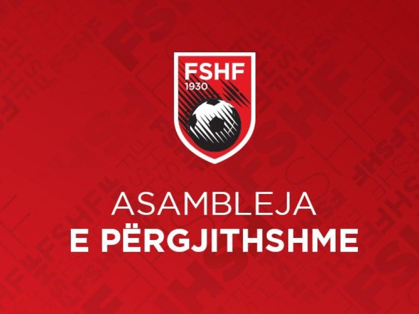 Komiteti Ekzekutiv i FSHF thërret Asamblenë e Përgjithshme të Zakonshme 2023, zhvillohet më 12 maj