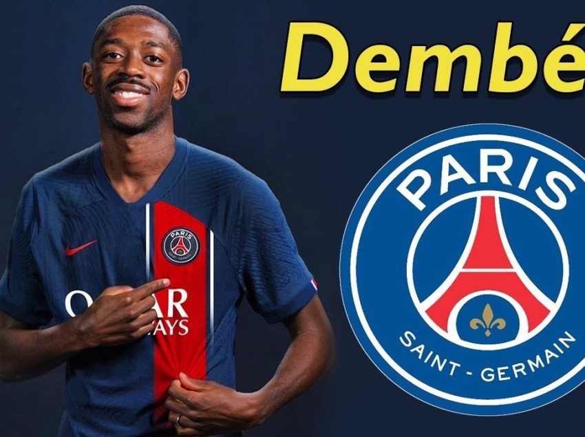 Dembele sot përfundon testet mjekësore te PSG-ja