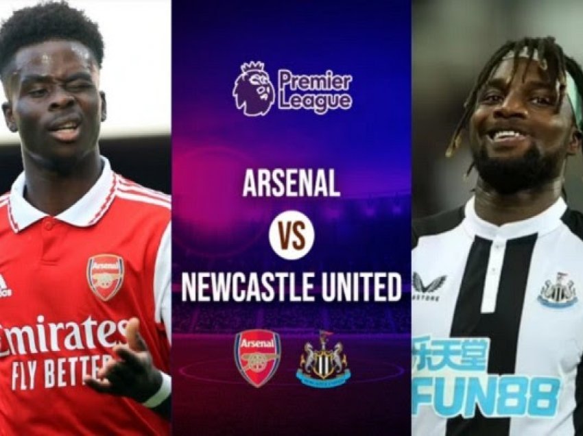 Formacionet zyrtare të Arsenalit dhe Newcastle