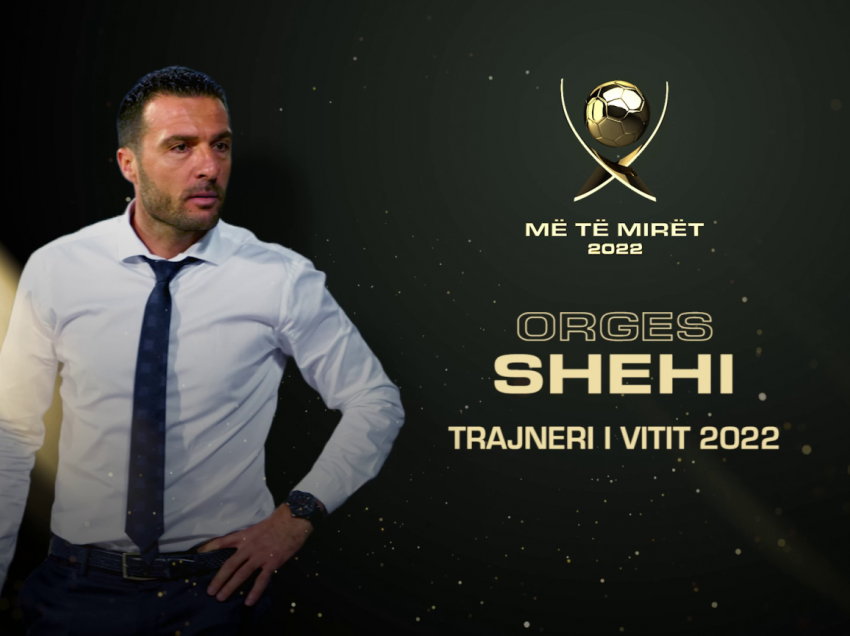 Orges Shehi “Trajneri i Vitit”