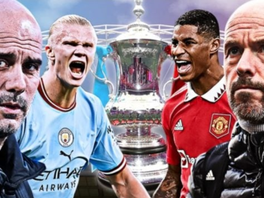 Finalja e Kupës FA, sot përballen Man City dhe Man United