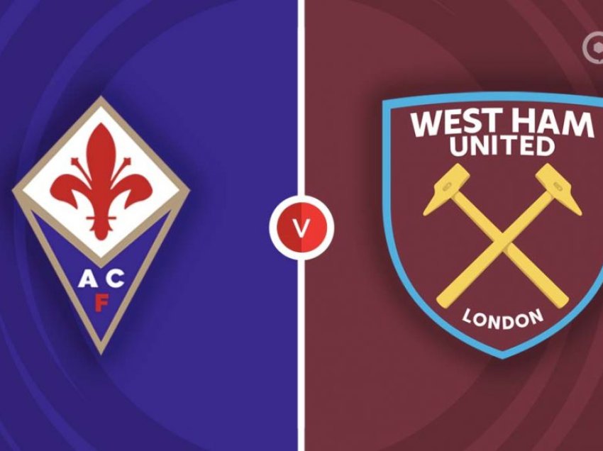 Fiorentina - West Ham, dueli për një trofe ev