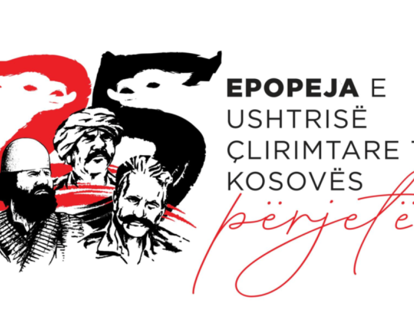 Organizohet manifestimi i “Epopesë së UÇK-së” më 5, 6 dhe 7 Mars