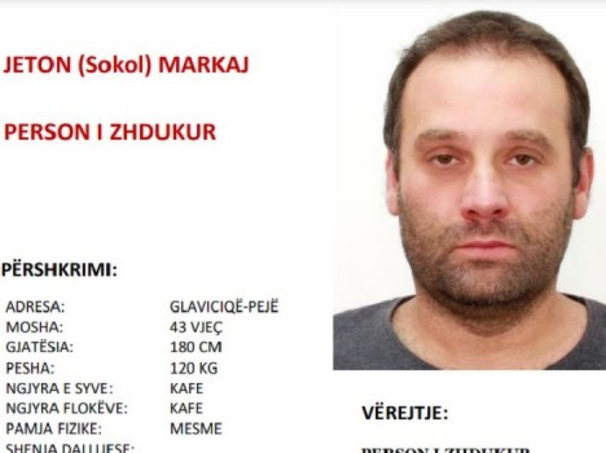 Policia kërkon personin e zhdukur Jeton Markaj