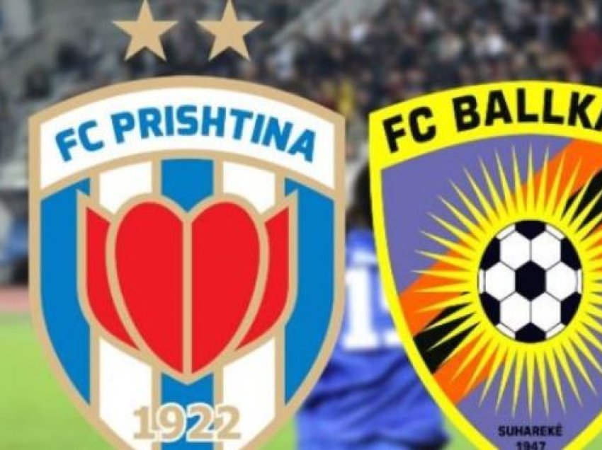 Sonte derbi i madh Prishtina – Ballkani