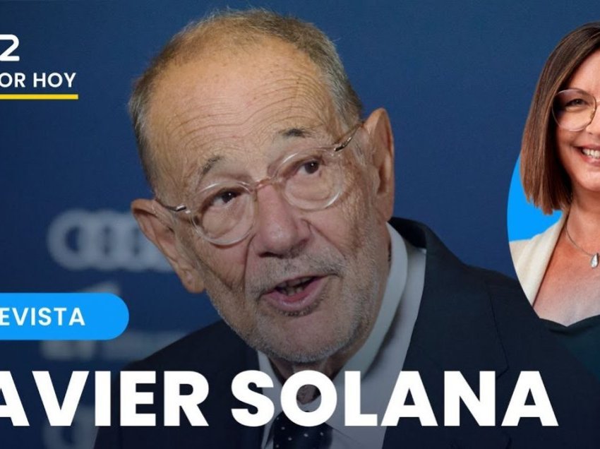 Javier Solana “shokon” me deklaratën për Netanyahun