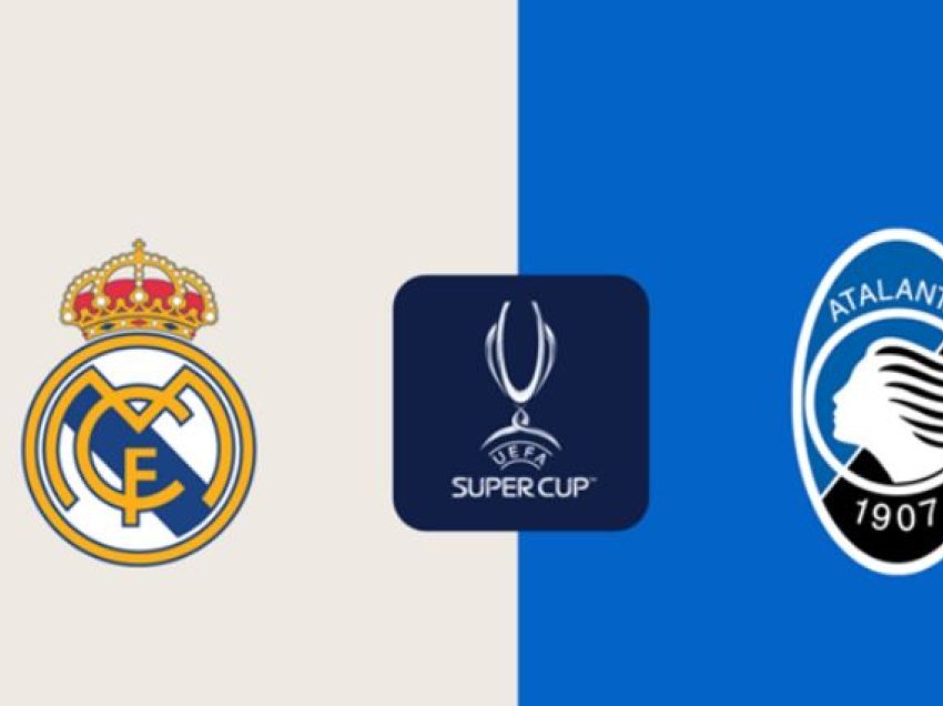 Real Madrid-Atalanta, publikohen formacionet zyrtare