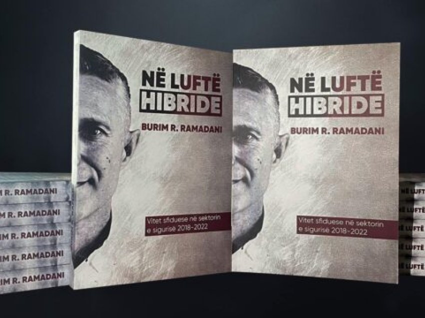 Burim Ramadani sot promovon librin “Në Luftë Hibride: vitet sfiduese në sektorin e sigurisë 2018-2022”