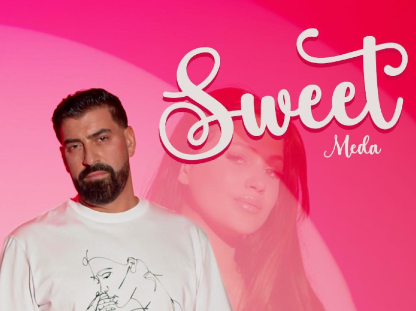 Kënga “Sweet” po vjen nga Meda