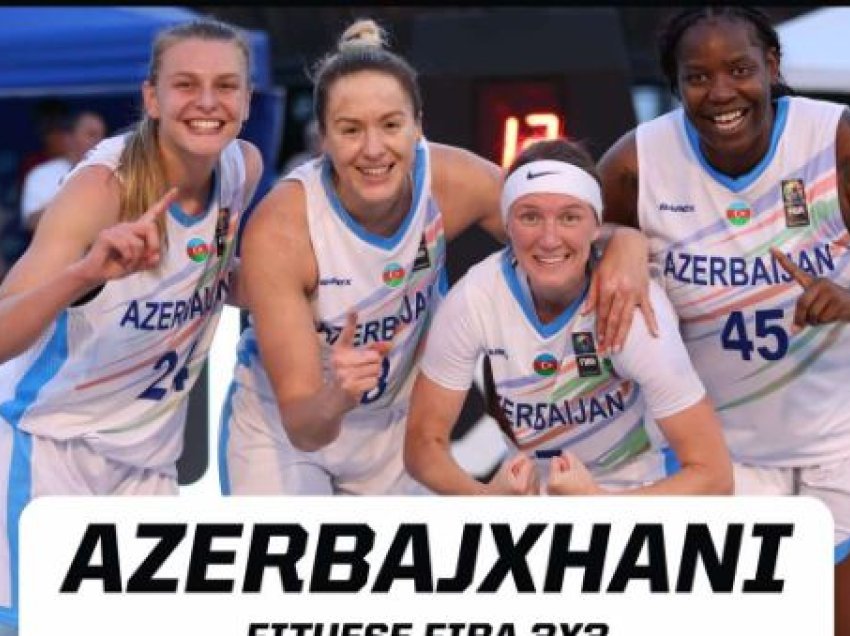 Azerbajxhani fiton FIBA 3x3 Europe Cup në Prishtinë