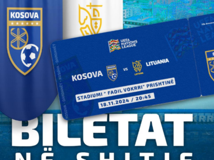 Dalin në shitje biletat për ndeshjen Kosova - Lituania