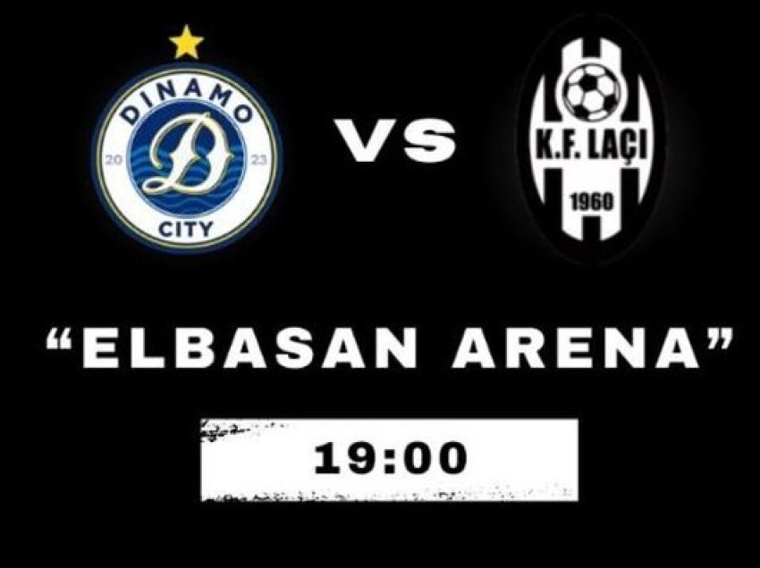 Dinamo – Laçi premton spektakël