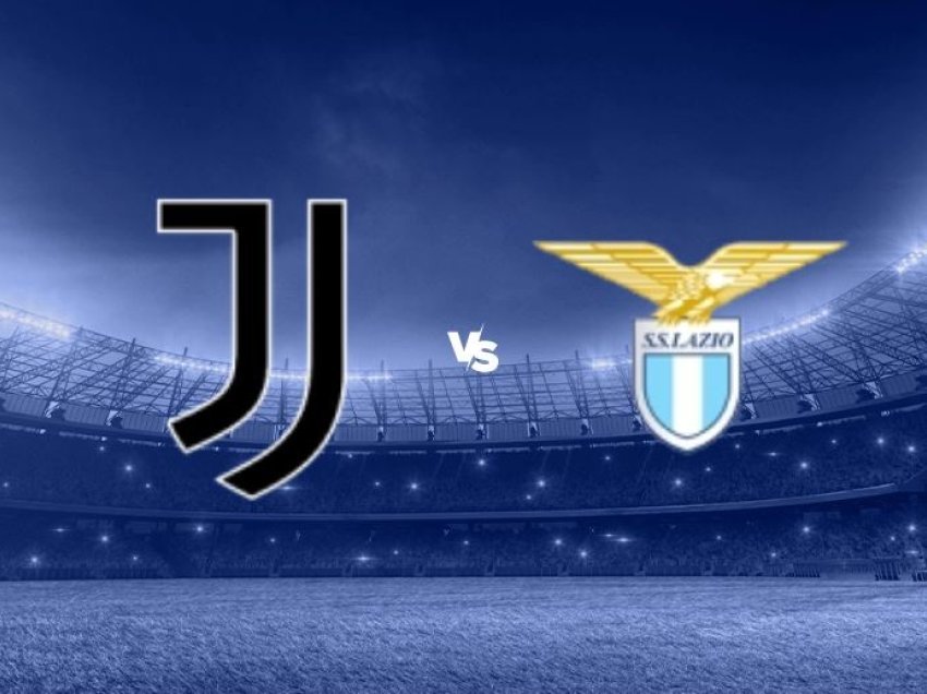 Lazio - Juventus është supersfida