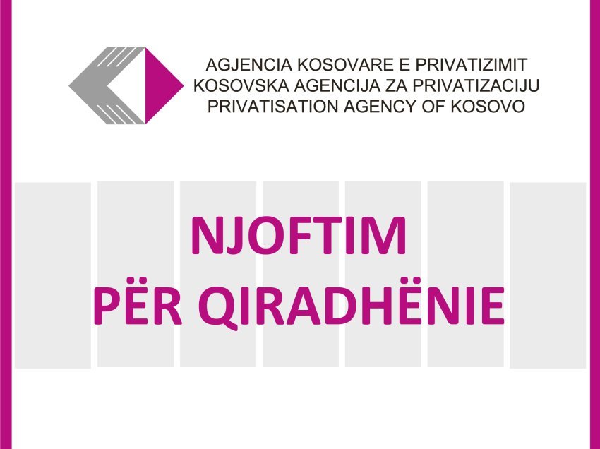 AKP shpall qiradhënie të 228 objekteve dhe tokave atraktive në të gjitha rajonet e Kosovës  