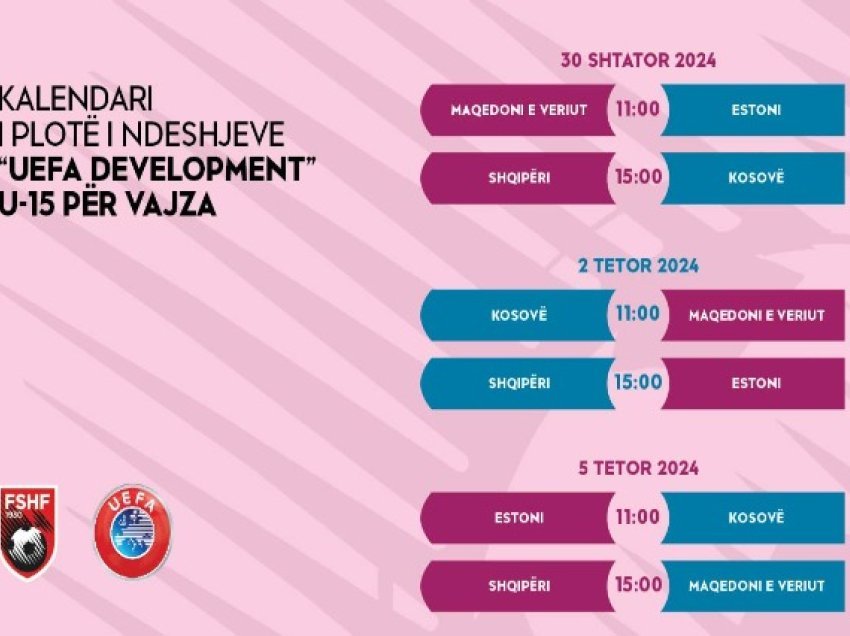 FSHF mirëpret turneun “UEFA Development” U-15 për vajza, njihuni me kalendarin e ndeshjeve