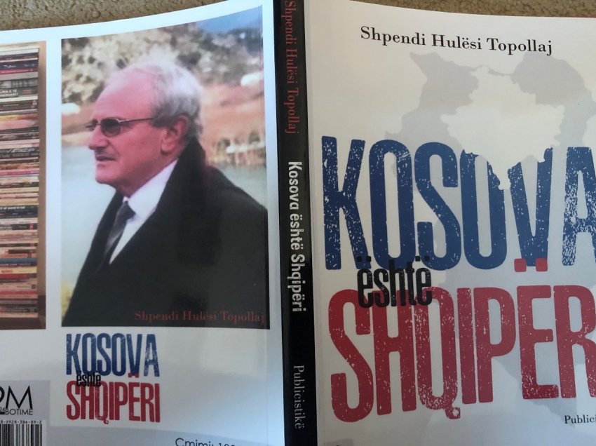 Pesha dhe aktualiteti në librin “Kosova është Shqipëri” nga autori Shpend Topallaj